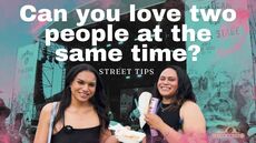 Can you love two people at the same time? | Street Tips
